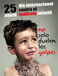 25 de abril Día Internacional de la lucha contra el maltrato infantil