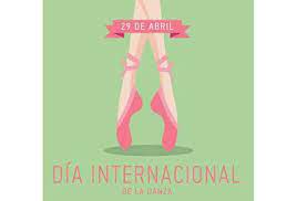 Hoy se conmemora el Día Internacional de la Danza #29Abril
